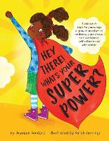 Book Cover for Hey There! What's Your Superpower?  by Jayneen Sanders
