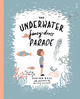 Book Cover for The Underwater Fancy-Dress Parade by Davina Bell