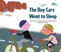 Book Cover for The Day Cars Went to Sleep by Joy Cowley, Hye-eun Shin