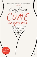 Book Cover for Come as You Are by Dr Emily Nagoski