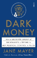 Book Cover for Dark Money by Jane Mayer