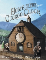 Book Cover for Home of the Cuckoo Clock by Robert Favretto