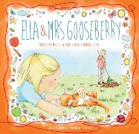 Book Cover for Ella and Mrs Gooseberry by Vikki Conley