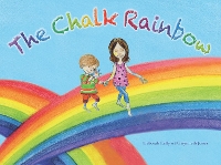 Book Cover for The Chalk Rainbow by Deborah Kelly