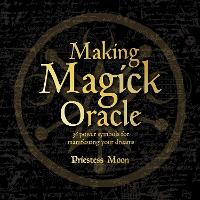Book Cover for Making Magick Oracle by Priestess Moon