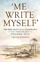 Book Cover for 'Me Write Myself' by Leonie Stevens