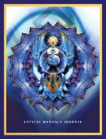 Book Cover for Crystal Mandala - Journal by Alana (Alana Fairchild) Fairchild