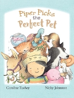 Book Cover for Piper Picks the Perfect Pet by Caroline Tuohey