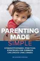 Book Cover for Parenting Made Simple by Dr. Sarah, Ph.D. Hughes