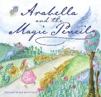 Book Cover for Arabella and the Magic Pencil by Stephanie Ward