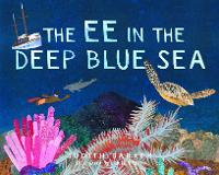 Book Cover for The EE in the Deep Blue Sea by Judith Barker