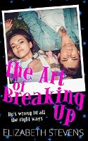 Book Cover for the Art of breaking Up by Elizabeth Stevens