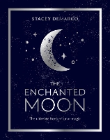 Book Cover for The Enchanted Moon by Stacey Demarco