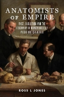 Book Cover for Anatomists of Empire by Ross L Jones