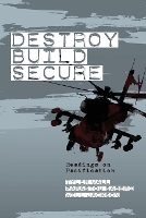 Book Cover for Destroy, Build, Secure by Professor Tyler Wall