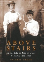 Book Cover for Above Stairs by Valerie Green