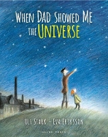 Book Cover for When Dad Showed Me the Universe by Ulf (Author) Stark