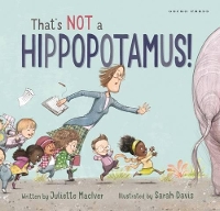 Book Cover for That's Not a Hippopotamus by Juliette MacIver