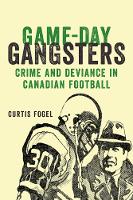 Book Cover for Game-Day Gangsters by Curtis Fogel