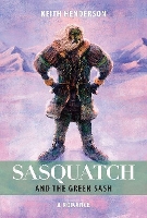 Book Cover for Sasquatch and the Green Sash by Keith Henderson