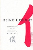 Book Cover for Being Upright by Reb Anderson