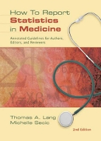 Book Cover for How to Report Statistics in Medicine by Thomas A. Lang, Michelle Secic