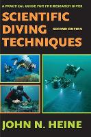 Book Cover for Scientific Diving Techniques 2nd Edition by John N Heine