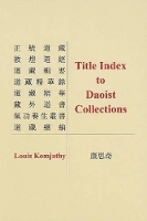 Book Cover for Title Index to Daoist Collections by Louis Komjathy