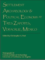 Book Cover for Settlement Archaeology and Political Economy at Tres Zapotes, Veracruz, Mexico by Christopher A. Pool