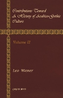 Book Cover for Contributions Toward a History of Arabico-Gothic Culture (Vol 2) by Leo Wiener