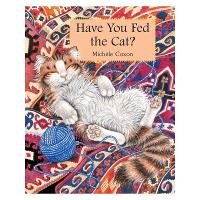 Book Cover for Have You Fed the Cat? by Michele Coxon