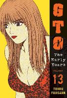 Book Cover for Gto: The Early Years Vol.13 by Tohru Fujisawa