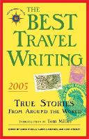 Book Cover for The Best Travel Writing 2005 by Tom Miller