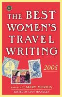 Book Cover for The Best Women's Travel Writing 2005 by Mary Morris