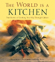 Book Cover for The World Is a Kitchen by Michele Anna Jordan