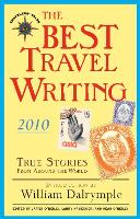 Book Cover for The Best Travel Writing 2010 by William Dalrymple