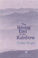 Book Cover for The Wrong End of the Rainbow by Charles Wright