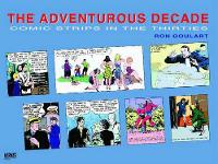 Book Cover for The Adventurous Decade: Comic Strips In The Thirties by Ron Goulart