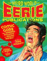 Book Cover for The Weird World Of Eerie Publications by Mike Howlett