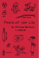 Book Cover for Fears Of Your Life by Michael Bernard Loggins