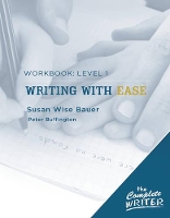 Book Cover for Writing with Ease: Level 1 Workbook by Susan Wise Bauer, Peter Buffington