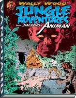 Book Cover for Wally Wood: Jungle Adventures w/ Animan by Wallace Wood