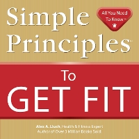 Book Cover for Simple Principles to Get Fit by Alex A. Lluch