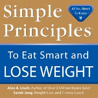 Book Cover for Simple Principles to Eat Smart & Lose Weight by Alex A. Lluch