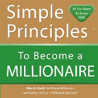 Book Cover for Simple Principles to Become a Millionaire by Alex A. Lluch