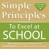 Book Cover for Simple Principles to Excel at School by Alex A. Lluch