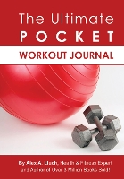 Book Cover for The Ultimate Pocket Workout Journal by Alex A. Lluch