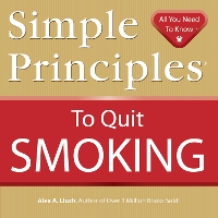 Book Cover for Simple Principles to Quit Smoking by Alex A. Lluch