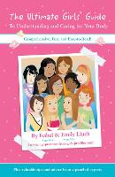 Book Cover for The Ultimate Girls' Guide to Understanding and Caring for Your Body by Isabel B. Lluch