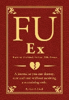 Book Cover for FU Ex Boyfriiend, Girlfriend, Husband, Wife, Partner by Alex A. Lluch